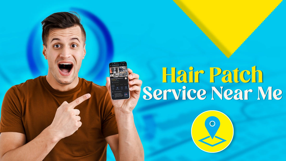 Hair Patch Service Near Me